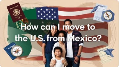 How can I move to the U.S. from Mexico