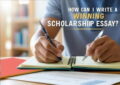 Image showing how can I write a winning scholarship essay?