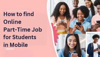 How to find online part-time job for students in mobile